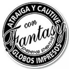 PUBLICIDAD IMPRESA EN GLOBOS FANTASY